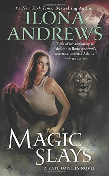 Magic Slays (Kate Daniels)