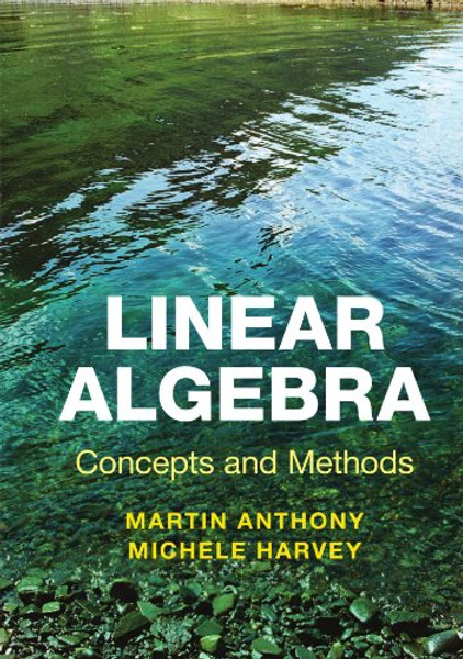 Linear Algebra: Concepts and Methods