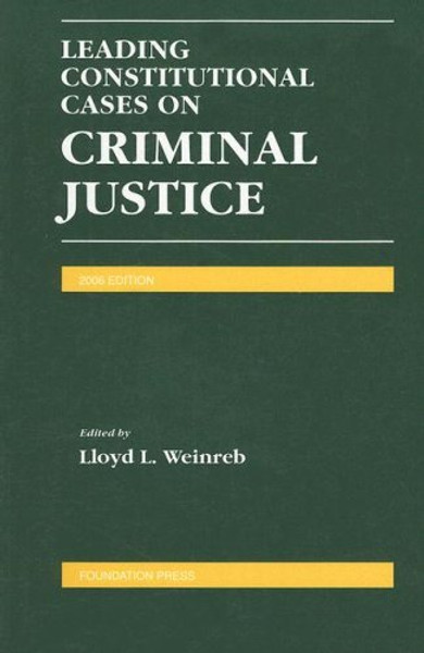 Leading Constitutional Cases on Criminal Justice (Leading Constitutional Cases on Criminal Justice)