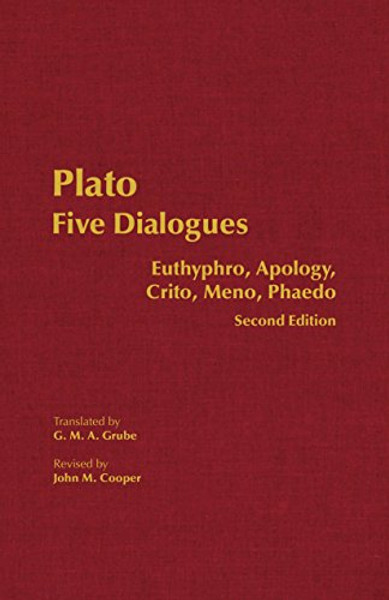 Five Dialogues: Euthyphro, Apology, Crito, Meno, Phaedo