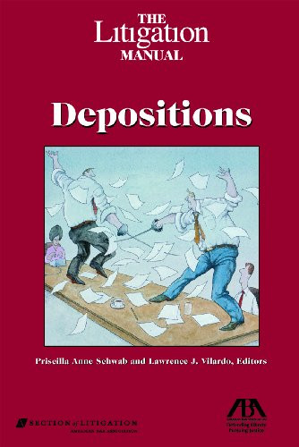 The Litigation Manual: Depositions
