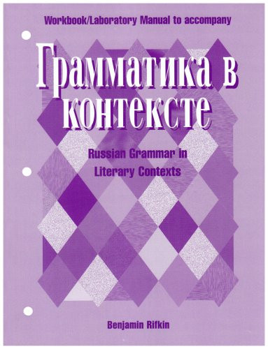 Grammatika V Kontekste: Systematizing Russian in Literary  and Nonl Texts
