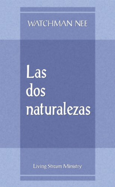 Dos naturalezas, Las (Folleto) (Spanish Edition)