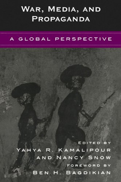 War, Media, and Propaganda: A Global Perspective