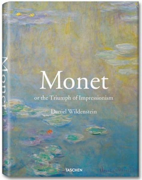 Monet or The Triumph of Impressionism Monet or The Triumph of Impressionism