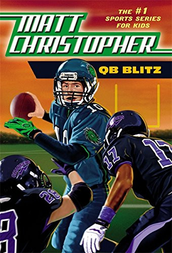 QB Blitz (Matt Christopher the #1 Sports Series for Kids)