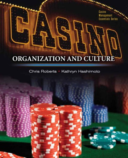 Casinos: Organization and Culture Casinos: Organization and Culture