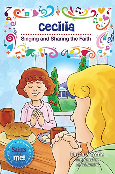 Cecilia: Singing and Sharing the Faith (Saints for Communities) (Saints and Me! Saints for Communities)