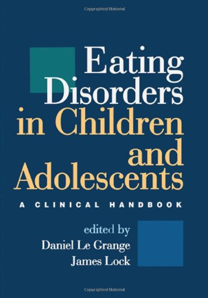 Eating Disorders in Children and Adolescents: A Clinical Handbook