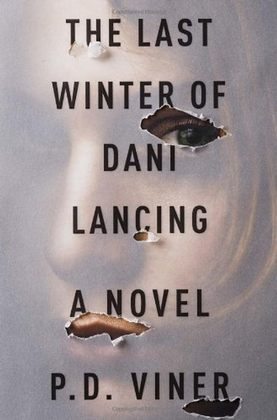 The Last Winter of Dani Lancing: A Novel The Last Winter of Dani Lancing: A Novel