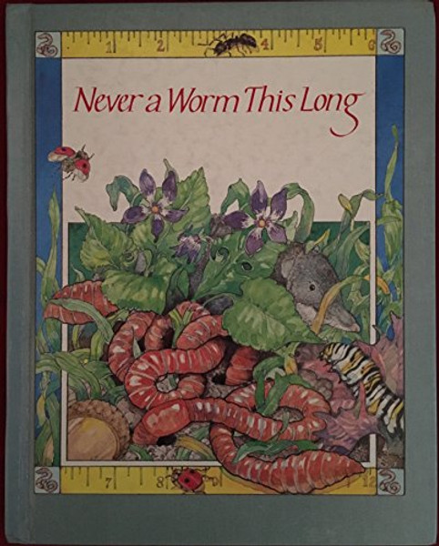 Never a Worm This Long