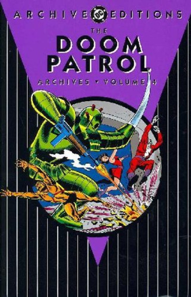 Doom Patrol Archives, The: Volume 4 (Archive Editions (Graphic Novels))
