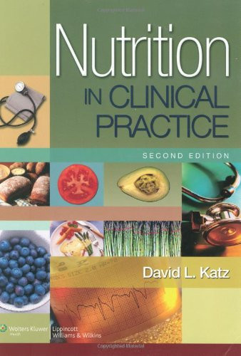 Nutrition in Clinical Practice: A Comprehensive, Evidence-Based Manual for the Practitioner (Nutrition in Clinical Practice), 2nd Edition