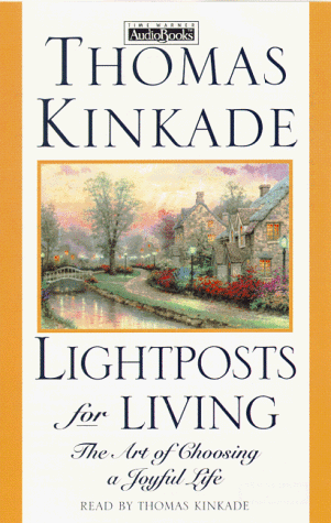 Lightposts for Living: The Art of Choosing a Joyful Life