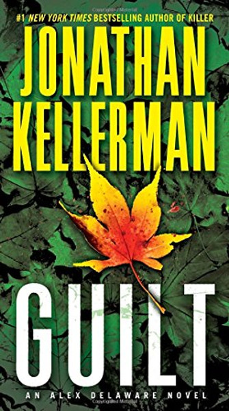 Guilt: An Alex Delaware Novel