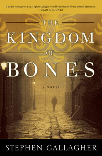 The Kingdom of Bones: A Novel