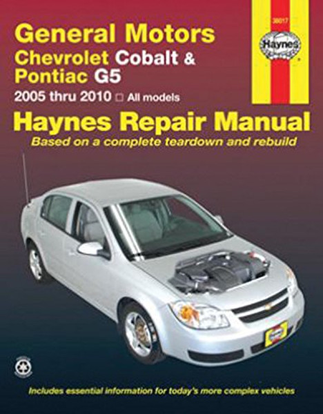 General Motors Chevrolet Cobalt & Pontiac G5 2005-2010 Repair Manual (Haynes Repair Manual) General Motors Chevrolet Cobalt & Pontiac G5 2005-2010 Repair Manual (Haynes Repair Manual)
