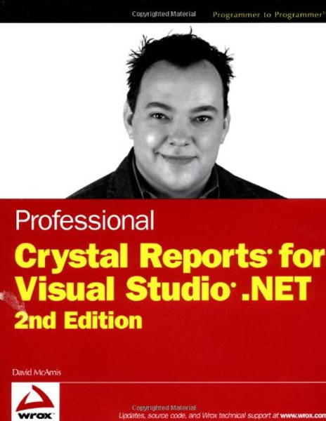 Professional Crystal Reports for Visual Studio .NET Professional Crystal Reports for Visual Studio .NET