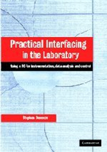 Practical Interfacing in the Laboratory: Using a PC for Instrumentation, Data Analysis and Control