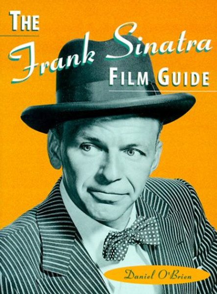 The Frank Sinatra Film Guide