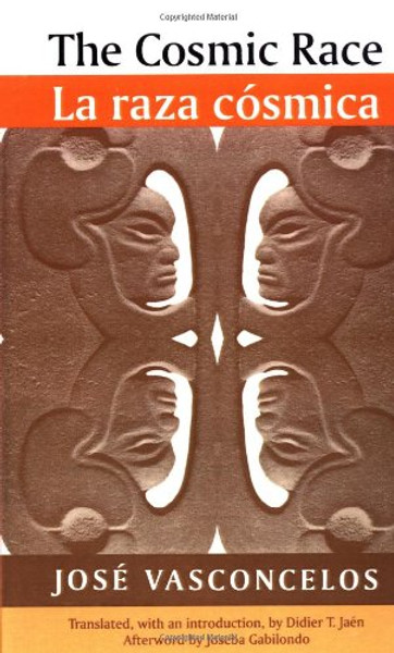 The Cosmic Race / La raza cosmica (Race in the Americas)