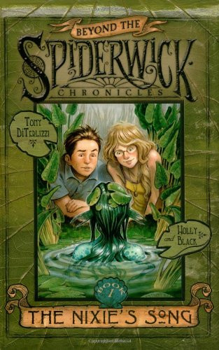 The Nixie's Song (Beyond The Spiderwick Chronicles, Book 1)