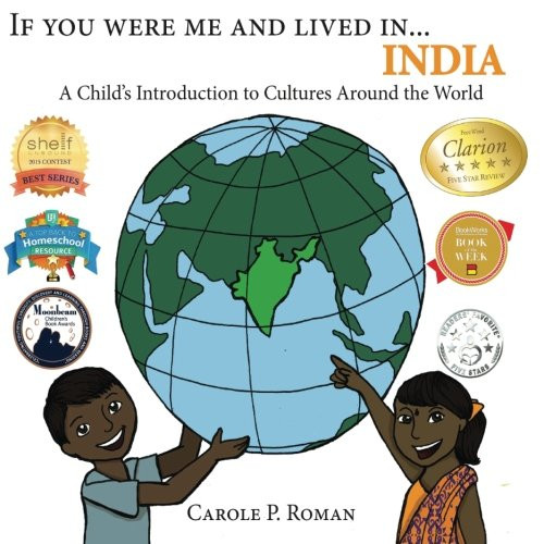 If You Were Me and Lived in...India: A Child's Introduction to Cultures Around the World (Volume 7)
