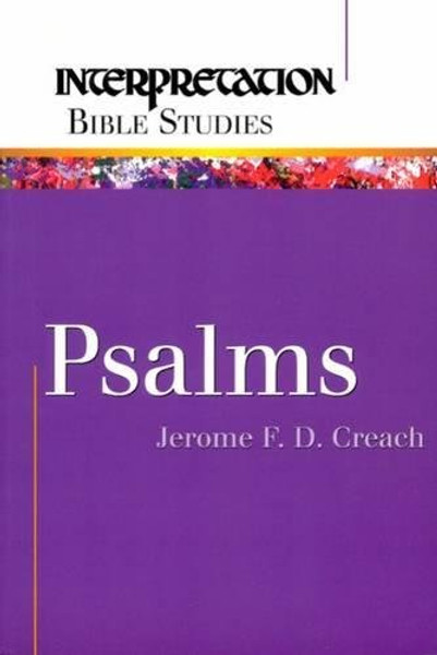 Psalms (Interpretation Bible Studies) Psalms (Interpretation Bible Studies)