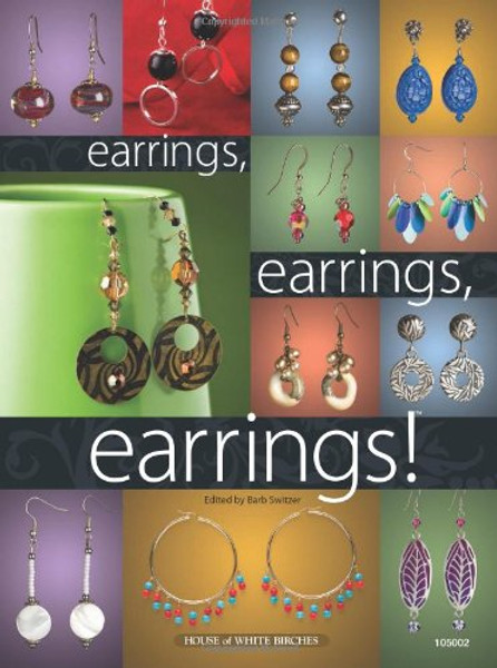 Earrings, Earrings, Earrings!