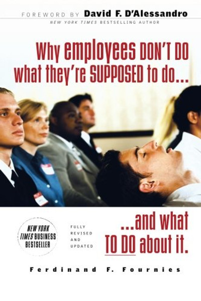 Why Employees Don't Do What They're Supposed To and What You Can Do About It