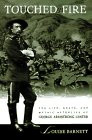 Touched by Fire: The Life, Death, and Mythic Afterlife of George Armstrong Custer