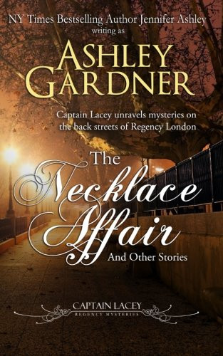 The Necklace Affair: and Other Stories (Captain Lacey Regency Mysteries)
