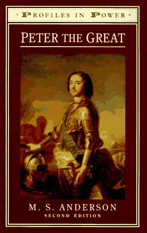 Peter the Great (Profiles in Power)