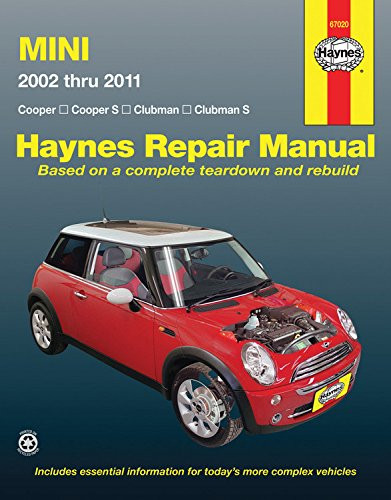 Mini Cooper, Cooper S, Clubman & Clubman S: 2002 Through 2011 (Haynes Repair Manual)