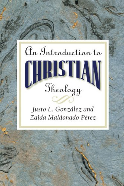 Introduction to Christian Theology Introduction to Christian Theology