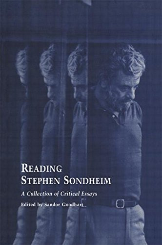 10: Reading Stephen Sondheim: A Collection of Critical Essays (Studies in Modern Drama)