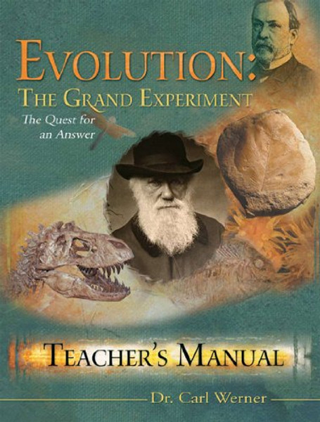 Evolution: The Grand Experiment Teacher's Manual Evolution: The Grand Experiment Teacher's Manual