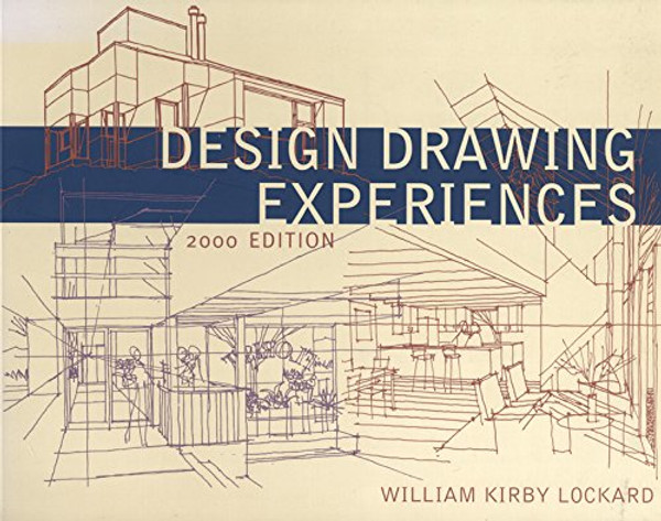 Design Drawing Experiences (2000 Edition) (Norton Books for Architects & Designers)
