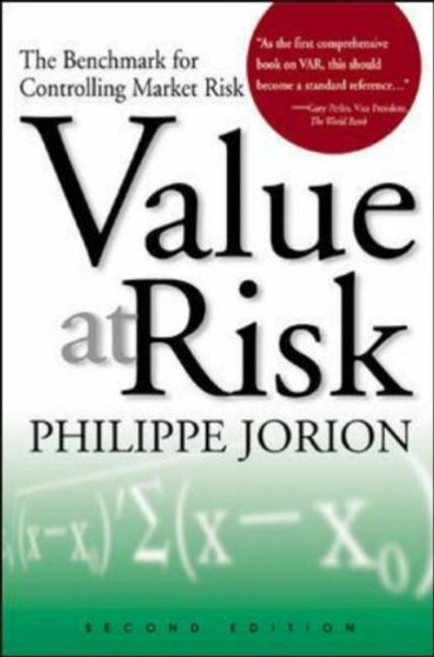 Value at Risk: The New Benchmark for Managing Financial  Risk