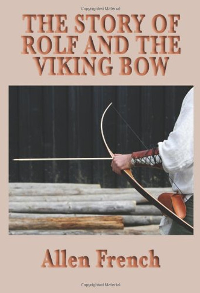 The Story of Rolf and the Viking Bow