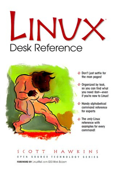 Linux Desk Reference (Open Source Technology Series)