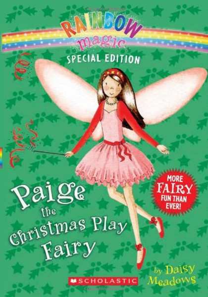 Rainbow Magic Special Edition: Paige the Christmas Play Fairy