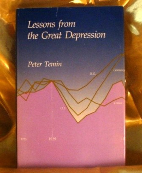 Lessons from the Great Depression: The Lionel Robbins Lectures for 1989