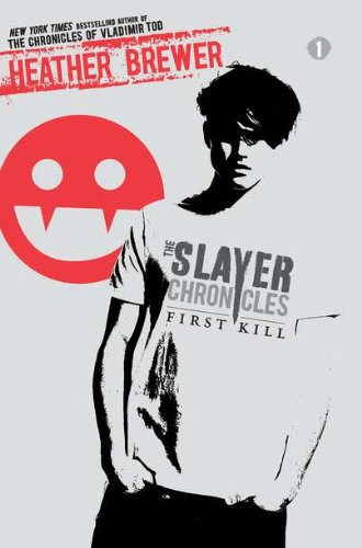 First Kill (The Slayer Chronicles)