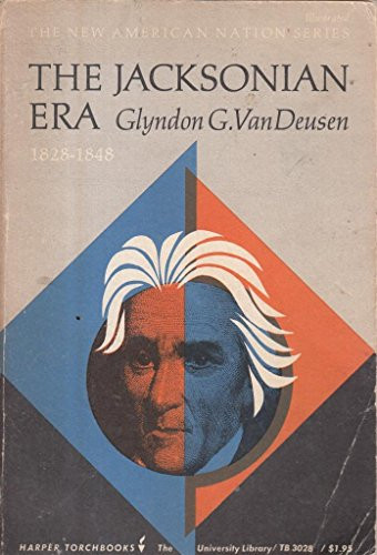 The Jacksonian Era: 1828-1848