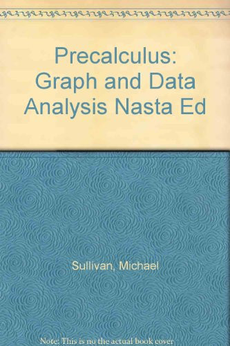 Precalculus: Graphing and Data Analysis