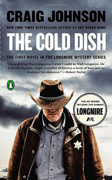 The Cold Dish: A Longmire Mystery The Cold Dish: A Longmire Mystery