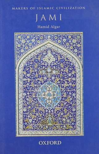 Jami (Makers Of Islamic Civilization)