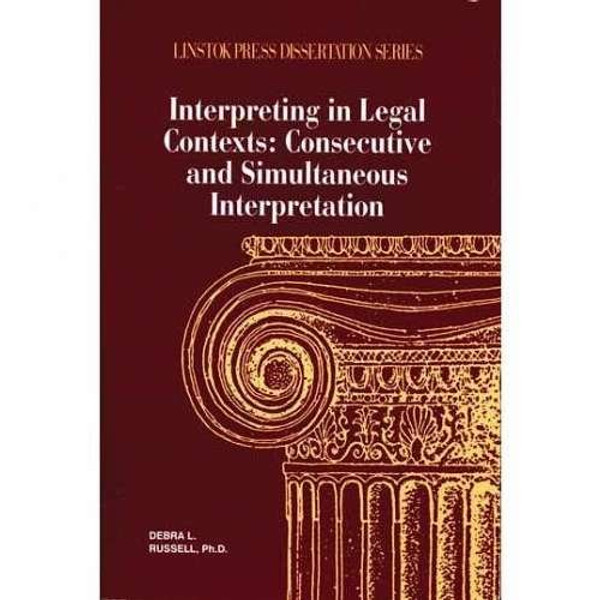 Interpreting in Legal Contexts: Consecutive and Simultaneous Interpretation