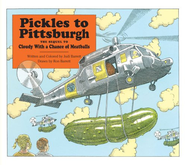 Pickles to Pittsburgh: The Sequel to Cloudy with a Chance of Meatballs